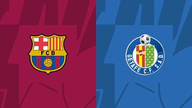Soi kèo BóngVIP - Trận Barcelona vs Getafe – 23/01/2023 – Giải VĐQG Tây Ban Nha soi keo bongvip - tran barcelona vs getafe – 23/01/2023 – giai vdqg tay ban nha
