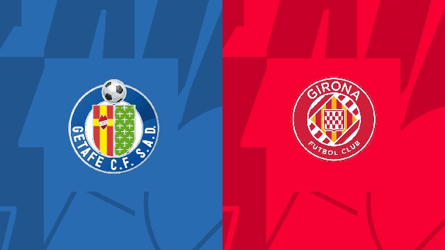 Soi kèo BóngVIP - Trận Getafe vs Girona – 04/03/2023 – Giải VĐQG Tây Ban Nha Soi keo BongVIP - Tran Getafe vs Girona – 04/03/2023 – Giai VDQG Tay Ban Nha